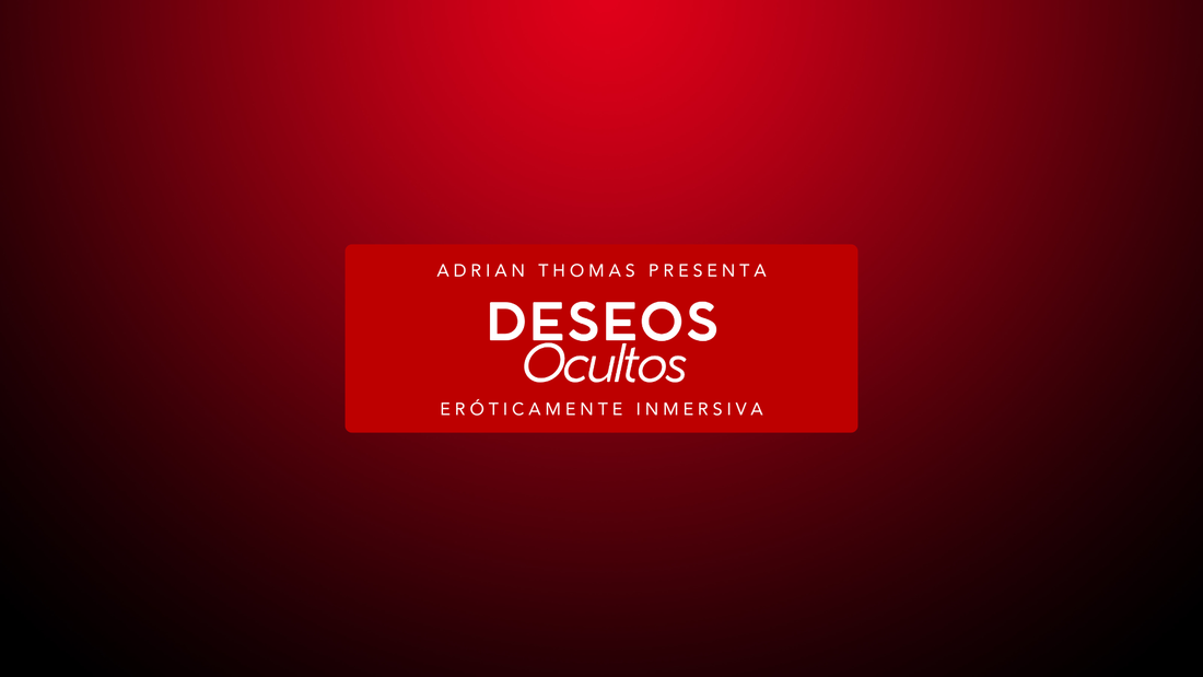 Deseos Ocultos · Manifiesto